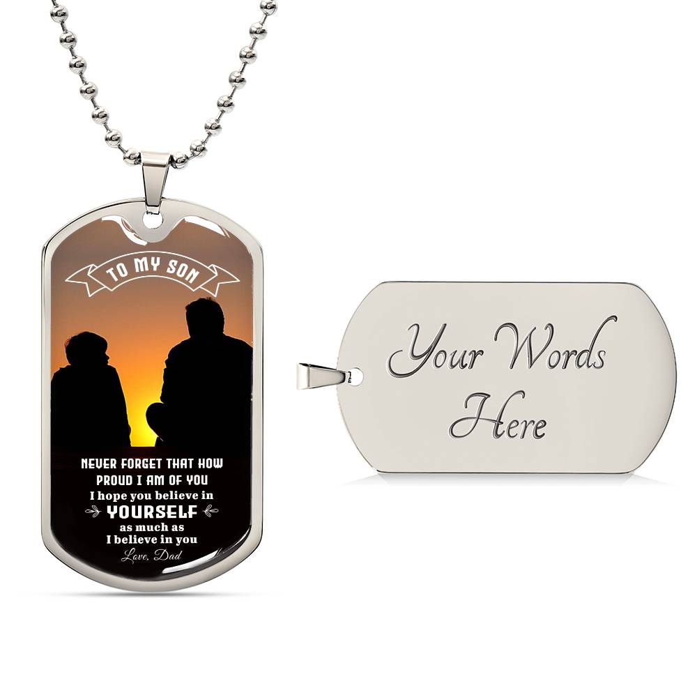 To My Son | Never Forget That How Proud I Am Of You - Dog Tag