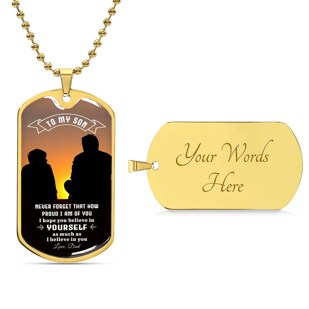 To My Son | Never Forget That How Proud I Am Of You - Dog Tag